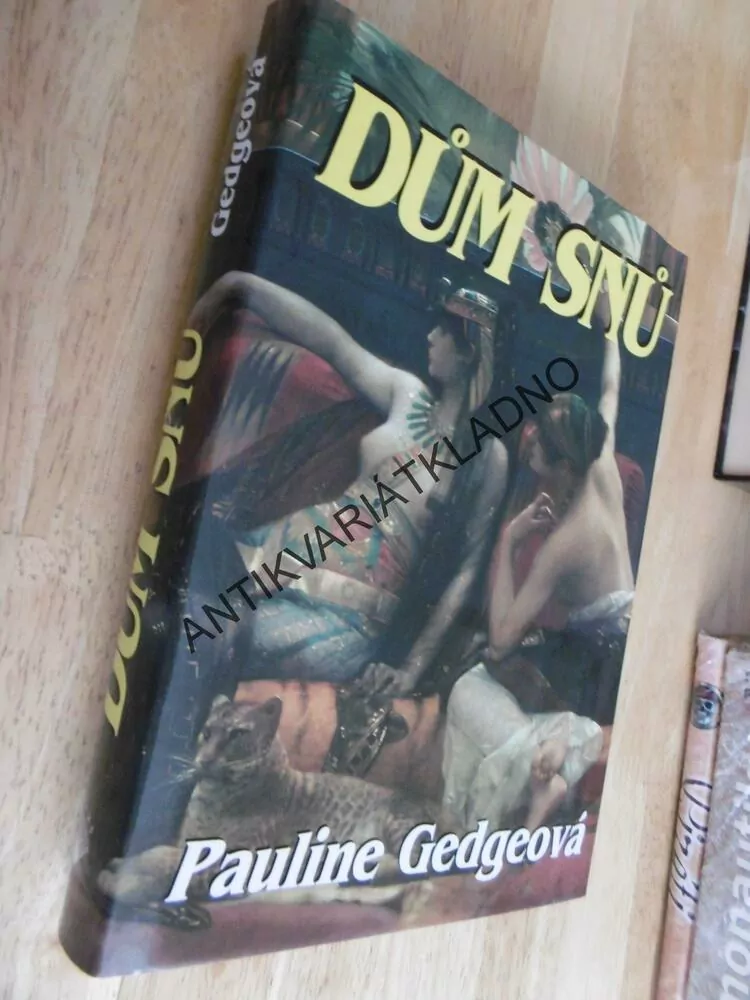 DŮM SNŮ, 1, PAULINE GEDGEOVÁ, **an
