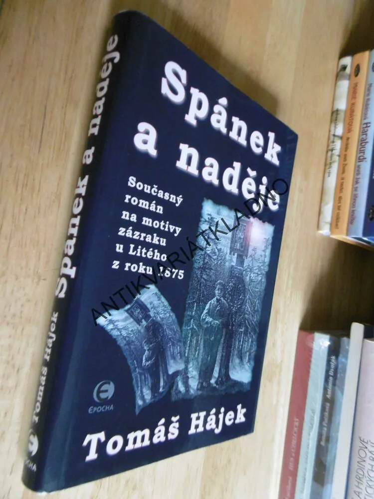 SPÁNEK A NADĚJE, TOMÁŠ HÁJEK, **an