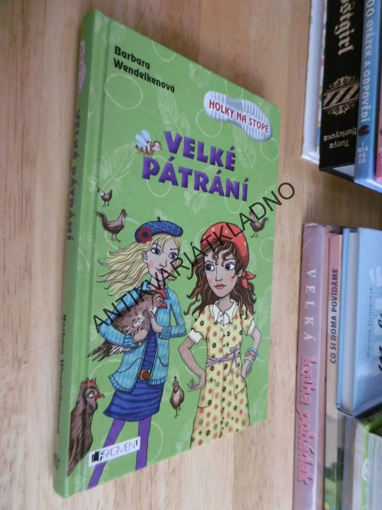 VELKÉ TRÁPENÍ, HOLKY NA STOPĚ, BARBARA WENDELKENOVÁ, **an
