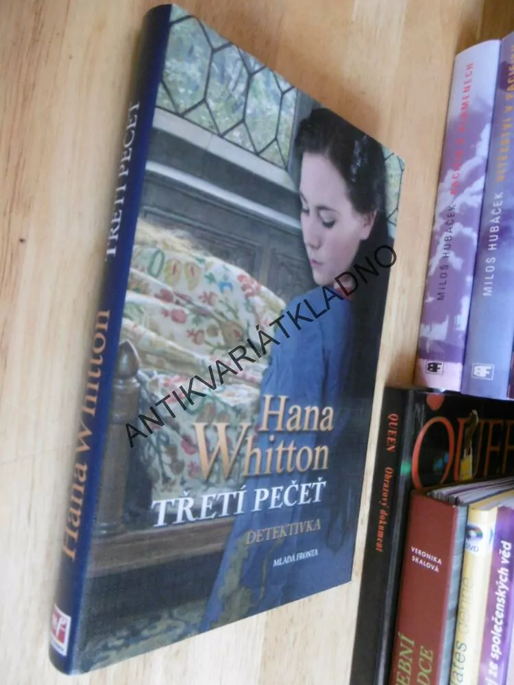 TŘETÍ PEČEŤ, HANA WHITTON, **an