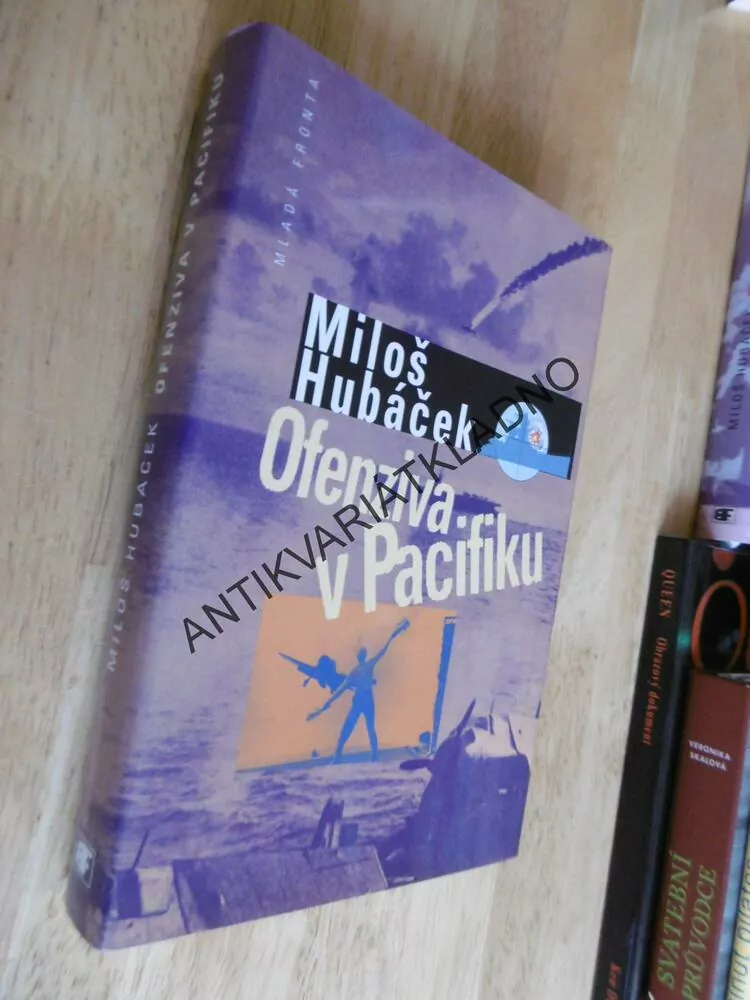 OFENZIVA V PACIFIKU, MILOŠ HUBÁČEK, **an