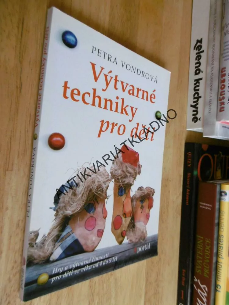 VÝTVARNÉ TECHNIKY PRO DĚTI, OD 4-9 LET, VONDROVÁ,