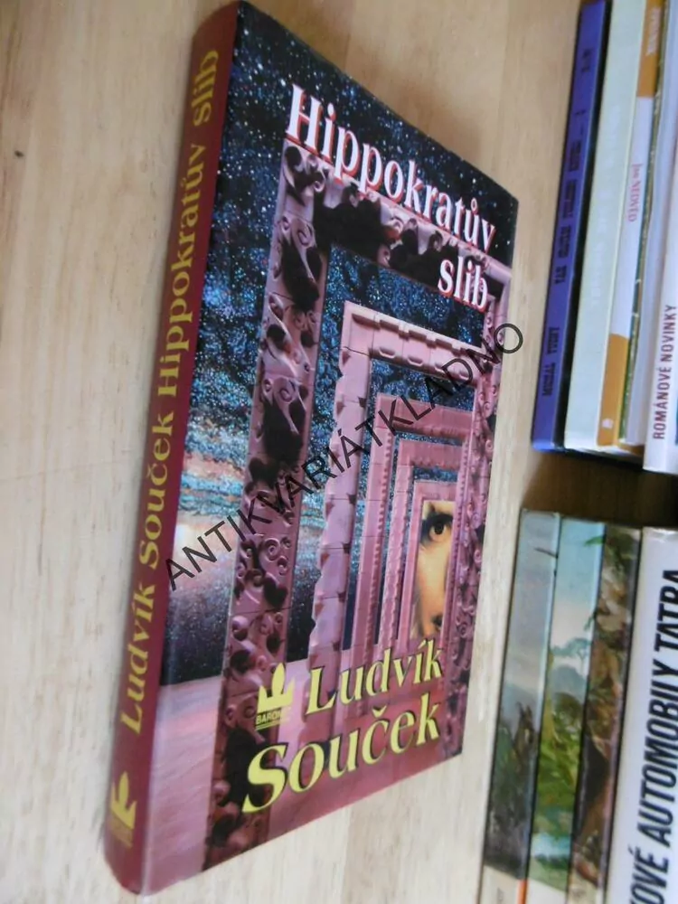 HIPPOKRATŮV SLIB, LUDVÍK SOUČEK, **an