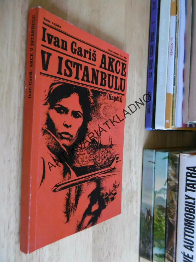 AKCE V ISTANBULU, IVAN GARIŠ, NAPĚTÍ, **an