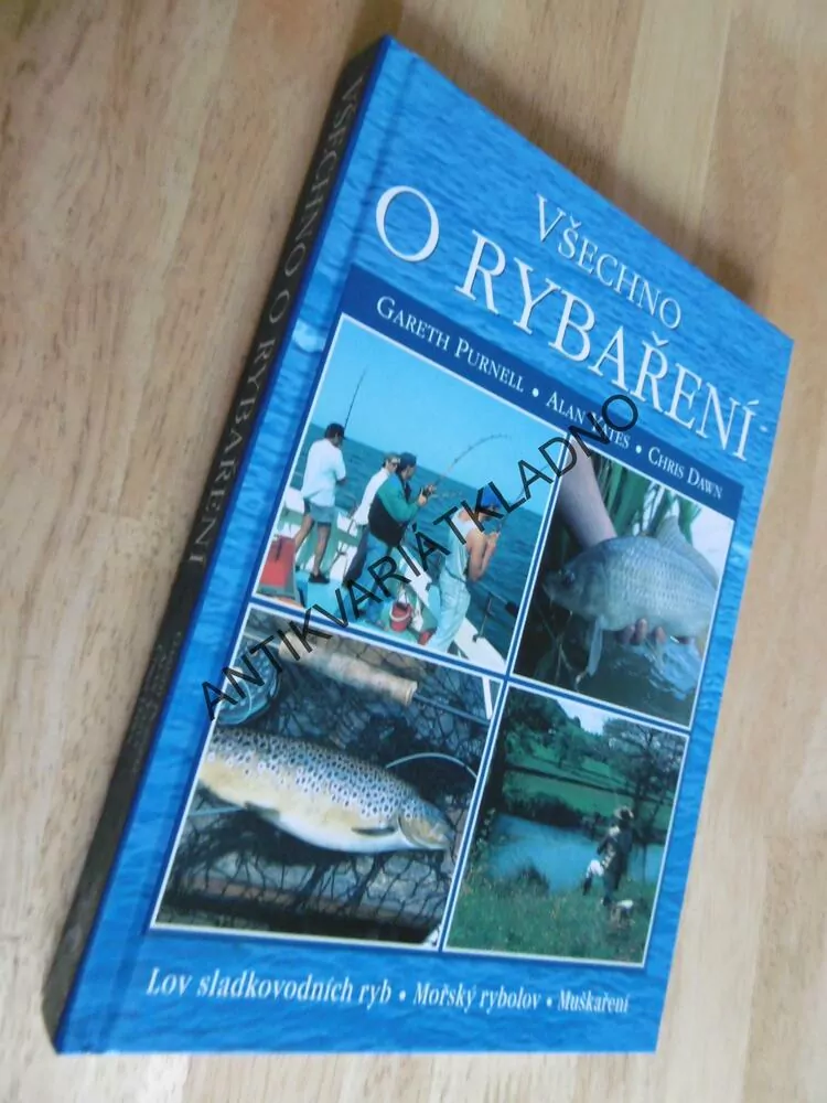 VŠECHNO O RYBAŘENÍ, PURNELL, YATES, DAWN, **an