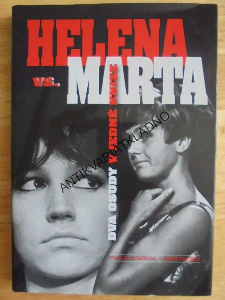 HELENA VS MARTA, KUBIŠOVÁ, VONDRÁČKOVÁ, 2 OSUDY