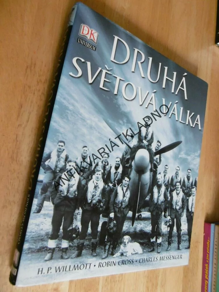 DRUHÁ SVĚTOVÁ VÁLKA, WILLMONT, CROSS, MESSENGER