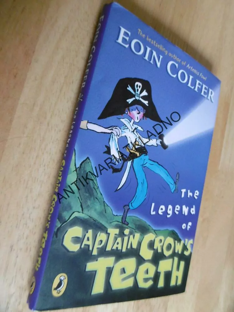 CAPTAIN CROW´S TEETH, EOIN COLFER, ANGLICKY. **an