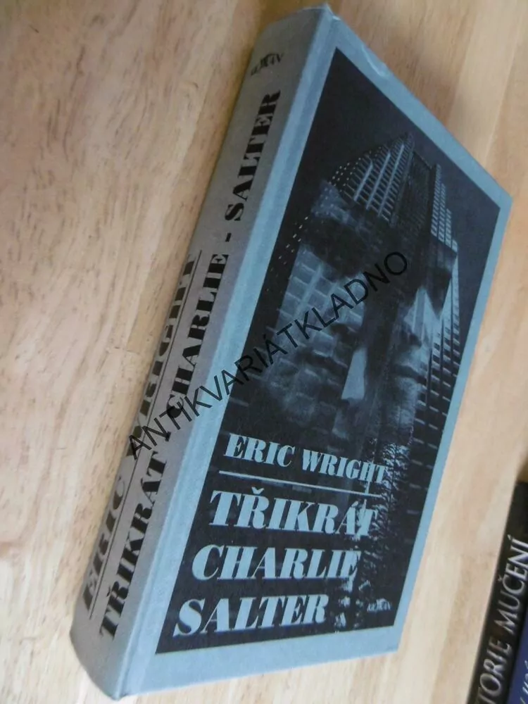 TŘIKRÁT CHARLIE SALTER, ERIC WRIGHT, **an