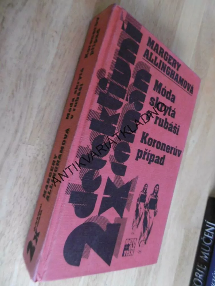 MÓDA SKRYTÁ V RUBÁŠI, KORONERŮV PŘÍPAD, MARGERY ALLINGHAMOVÁ