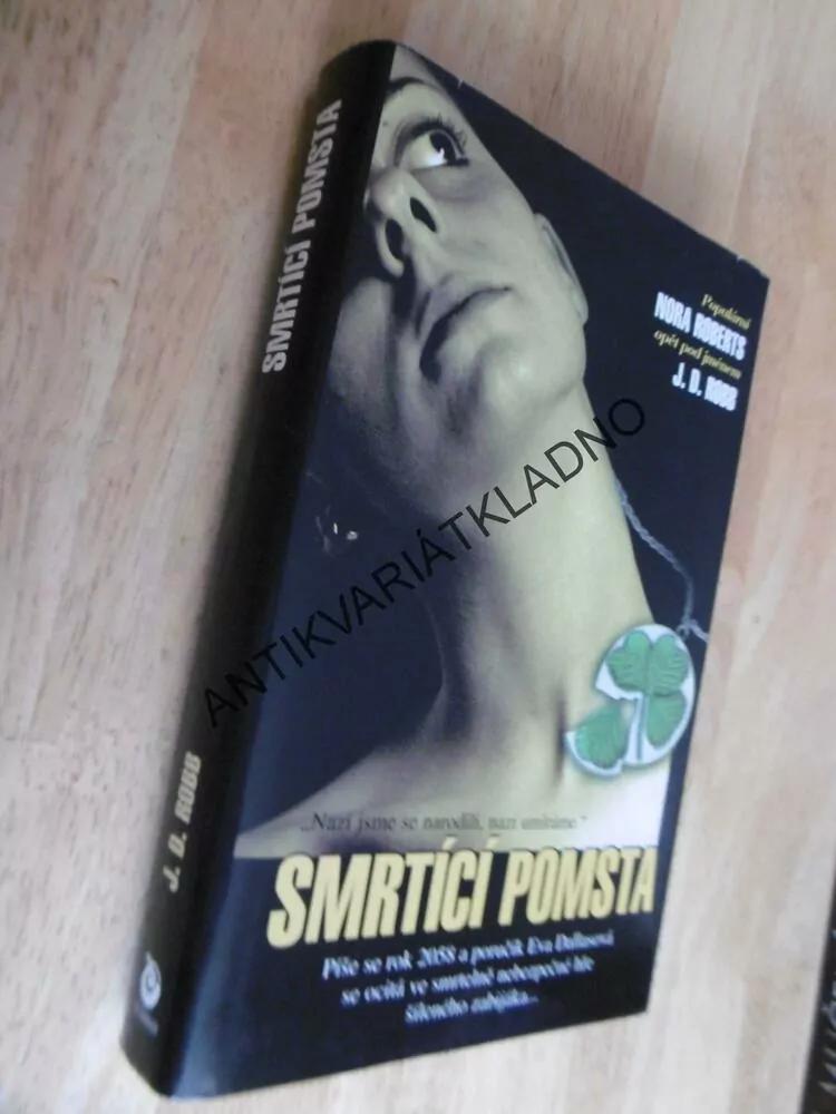 SMRTÍCÍ POMSTA, J.D ROBB, NORA ROBERTSOVÁ, **an