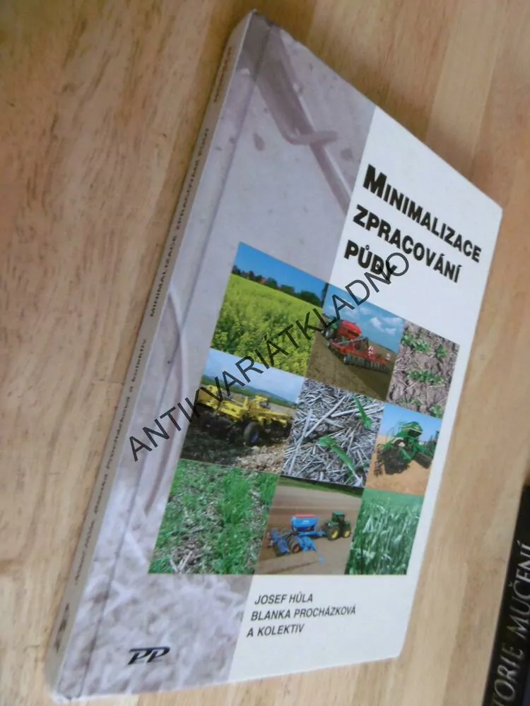 MINIMALIZACE ZPRACOVÁNÍ PŮDY, JOSEF HŮLA, PROCHÁZKOVÁ