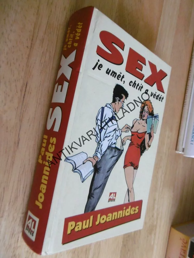 SEX JE UMĚT, CHTÍT A VĚDĚT, PAUL JOANNIDES, **an