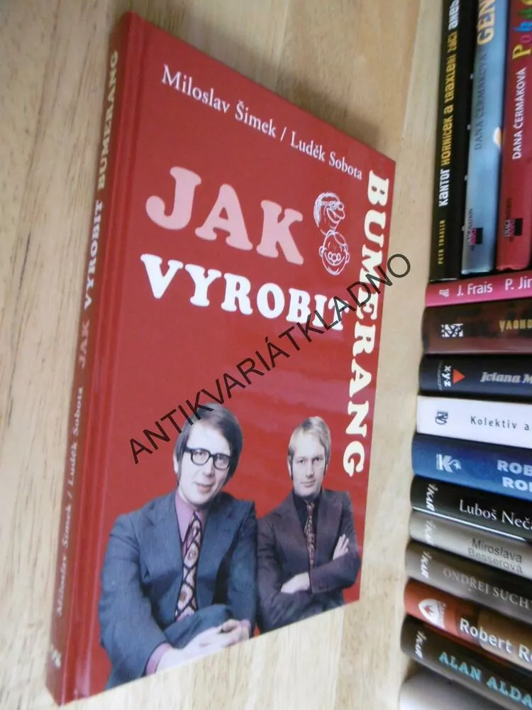 JAK VYROBIT BUMERANG, MILOSLAV ŠIMEK, LUDĚK SOBOTA, **an