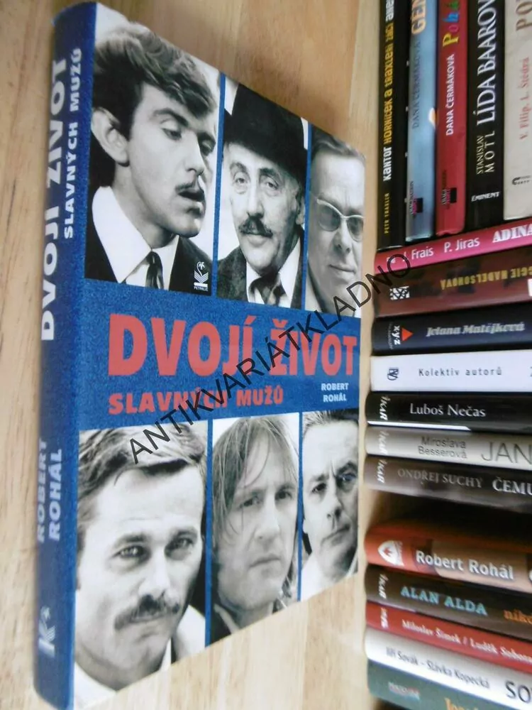 DVOJÍ ŽIVOT SLAVNÝCH MUŽŮ, ROBERT ROHÁL, **an