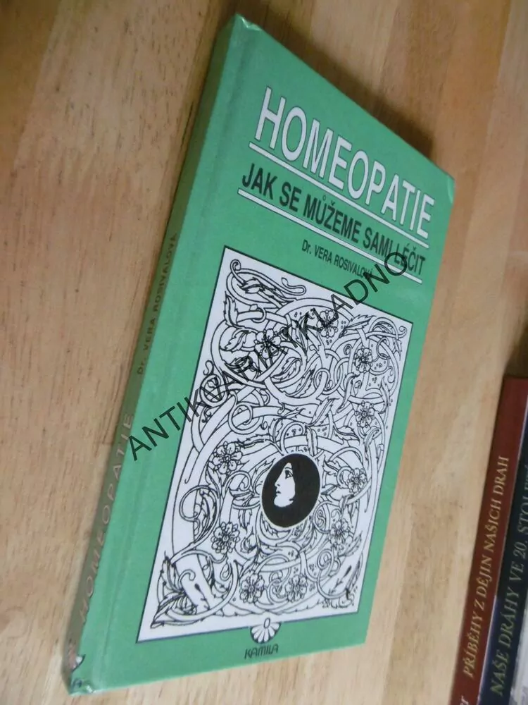 HOMEOPATIE, JAK SE MŮŽEME SAMI LÉČIT, ROSIVALOVÁ
