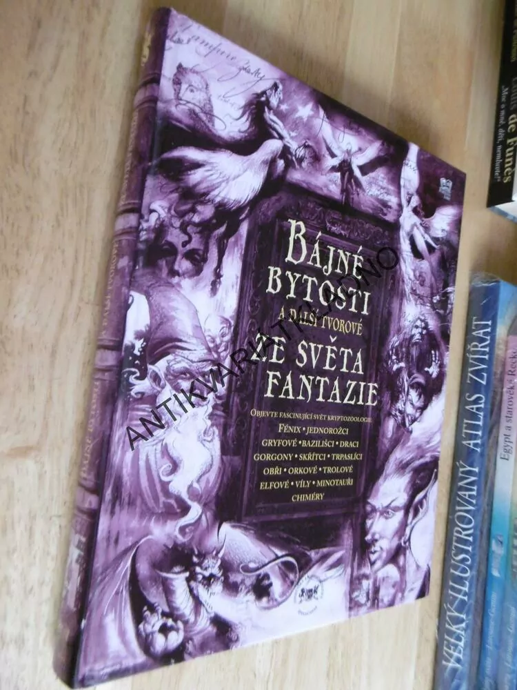 BÁJNÉ BYTOSTI A DALŠÍ TVOROVÉ ZE SVĚTA FANTAZIE, KRYPTOZOOLOGIE