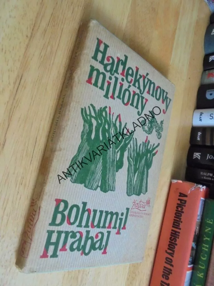 HARLEKÝNOVY MILIONY, BOHUMIL HRABAL, **an
