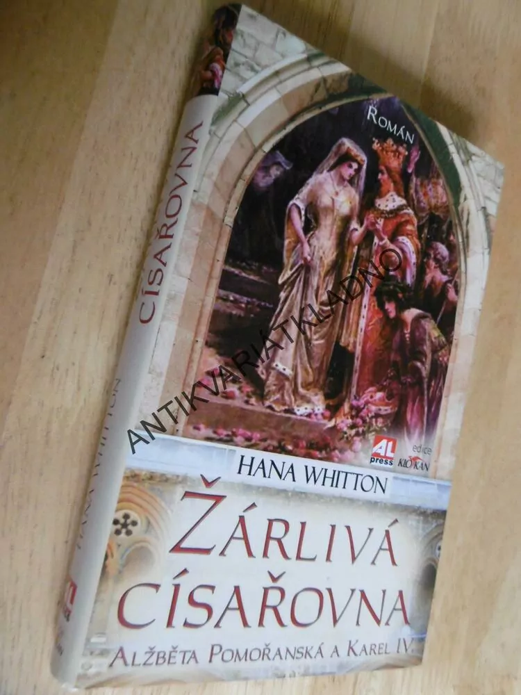 ŽÁRLIVÁ CÍSAŘOVNA, HANA WHITTON, **an