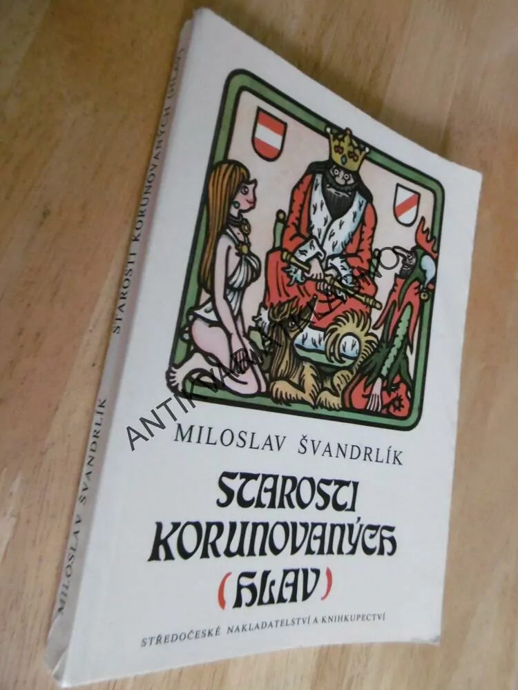 STAROSTI KORUNOVANÝCH HLAV, ŠVANDRLÍK, NEPRAKTA, **an
