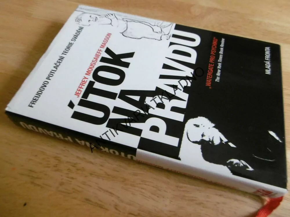 ÚTOK NA PRAVDU, FREUDOVO POTLAČENÍ TEORIE SVÁDĚNÍ, J.M. MASSON, **an