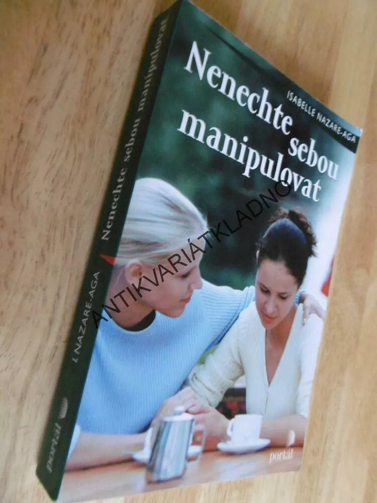 NENECHTE SEBOU MANIPULOVAT, ISABELLE NAZARE-AGA, **an