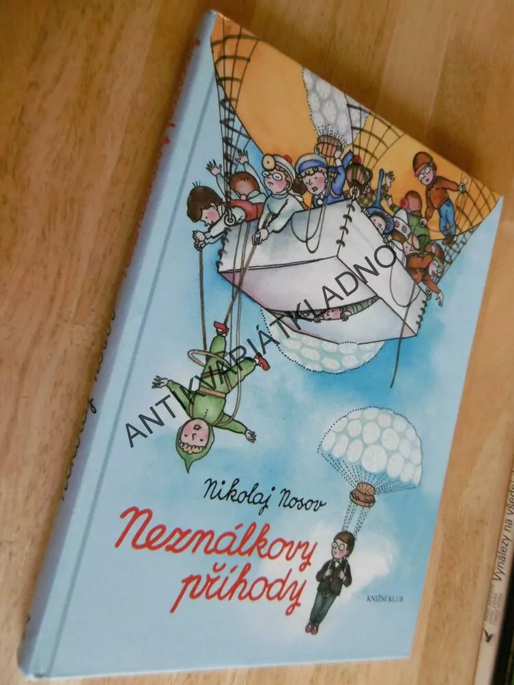 NEZNÁLKOVY PŘÍHODY, NIKOLAJ NOSOV, NEZNÁLEK,