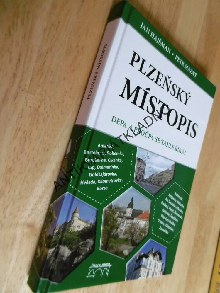 PLZEŇSKÝ MÍSTOPIS, DEPA A PROČPA SE TAKHLE ŘÍKÁ? HAJŠMAN, MAZNÝ, PLZEŇ, **an