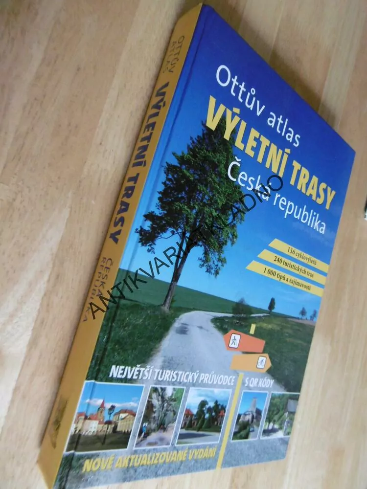 OTTŮV ATLAS VÝLETNÍ TRASY ČESKÁ REPUBLIKA, 156 CYKLOVÝLETŮ, 240 TURISTICKÝCH TRAS, 1000 TIPŮ, **an