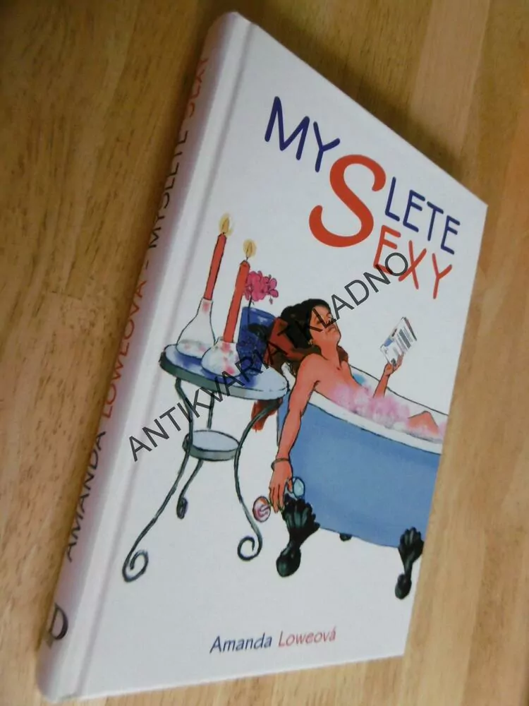MYSLETE SEXY, AMANDA LOWEOVÁ,