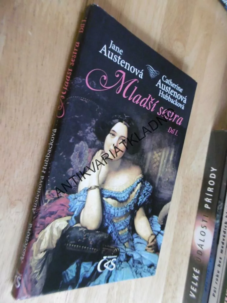 MLADŠÍ SESTRA,1., JANE AUSTENOVÁ, C. AUSTENOVÁ HUBBACKOVÁ, **an
