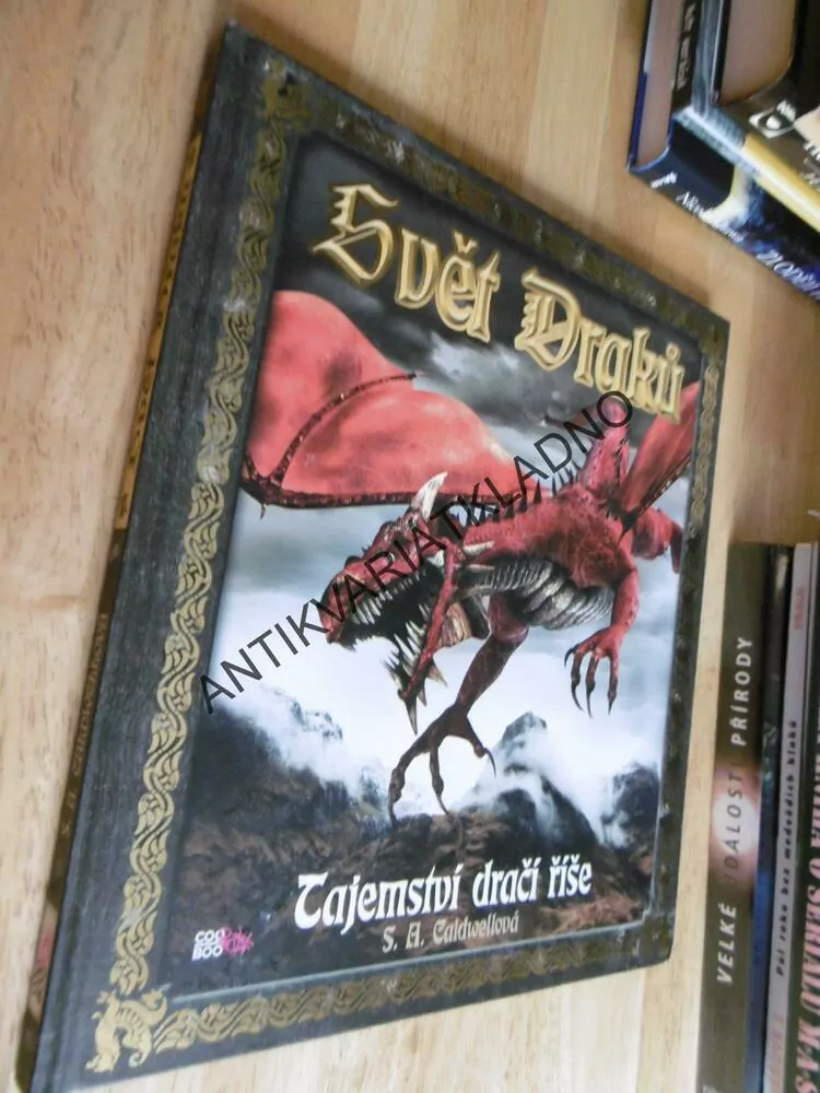 SVĚT DRAKŮ, TAJEMSTVÍ DRAČÍ ŘÍŠE, CALDWELLOVÁ