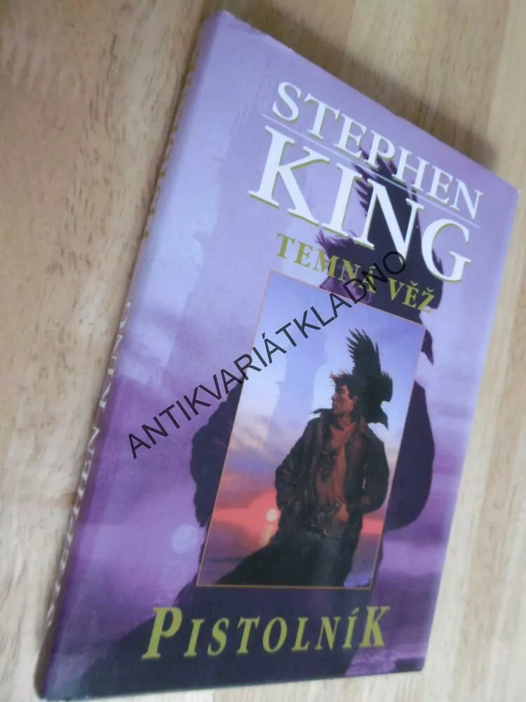 PISTOLNÍK, TEMNÁ VĚŽ, STEPHEN KING, **an