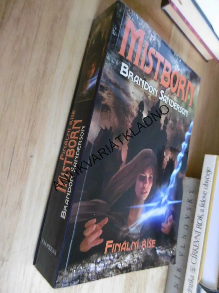 MISTBORN, BRANDON SANDERSON, FINÁLNÍ ŘÍŠE 