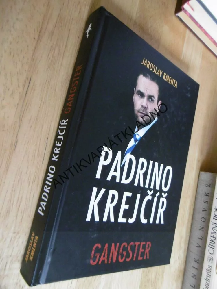 PADRINO KREJČÍŘ, GANGSTER, JAROSLAV KMENTA, **an