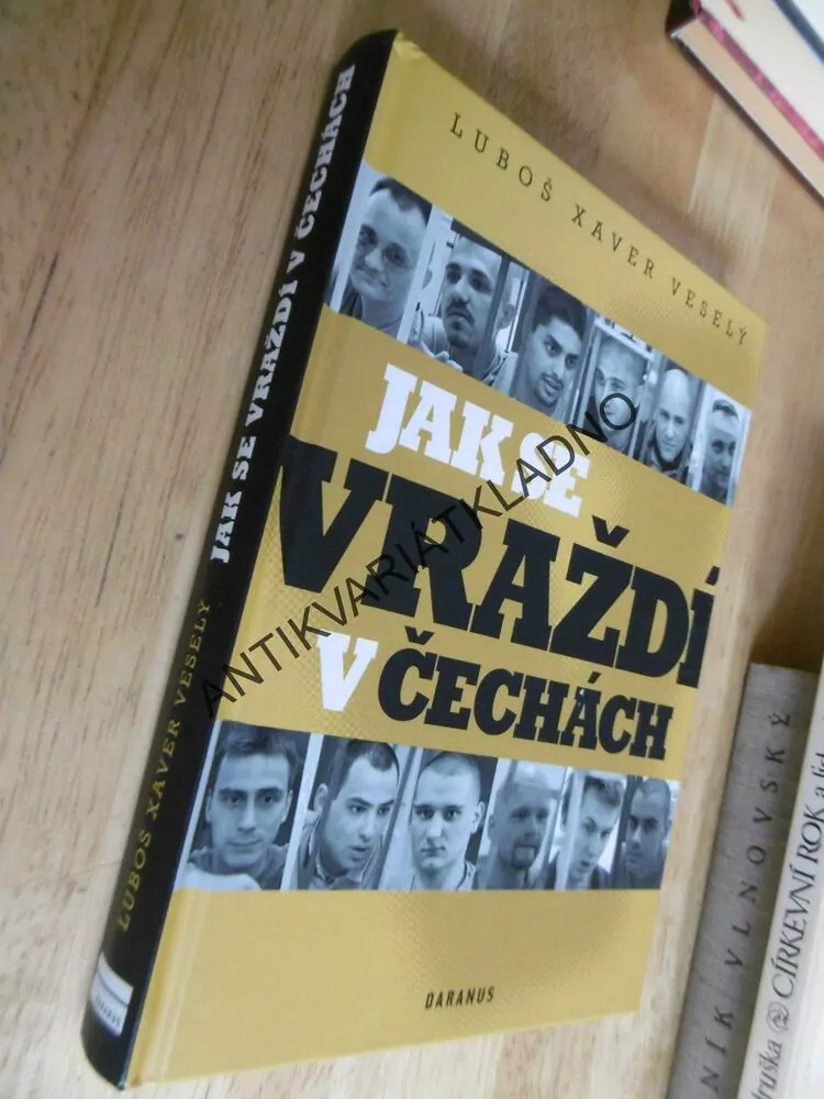 JAK SE VRAŽDÍ V ČECHÁCH, LUBOŠ XAVER VESELÝ