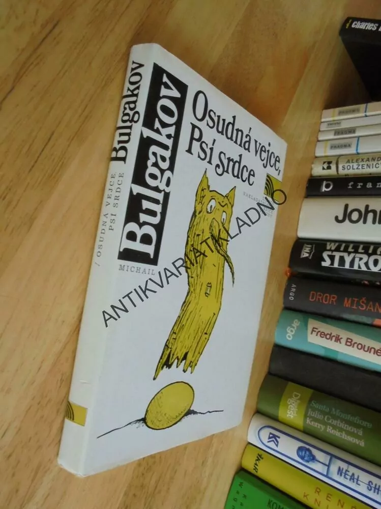 OSUDNÁ VEJCE, PSÍ SRDCE, MICHAIL BULGAKOV,