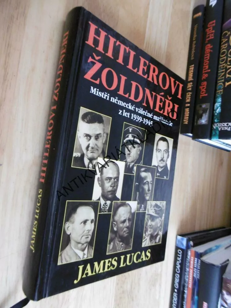 HITLEROVI ŽOLDNÉŘI, JAMES LUCAS, **an