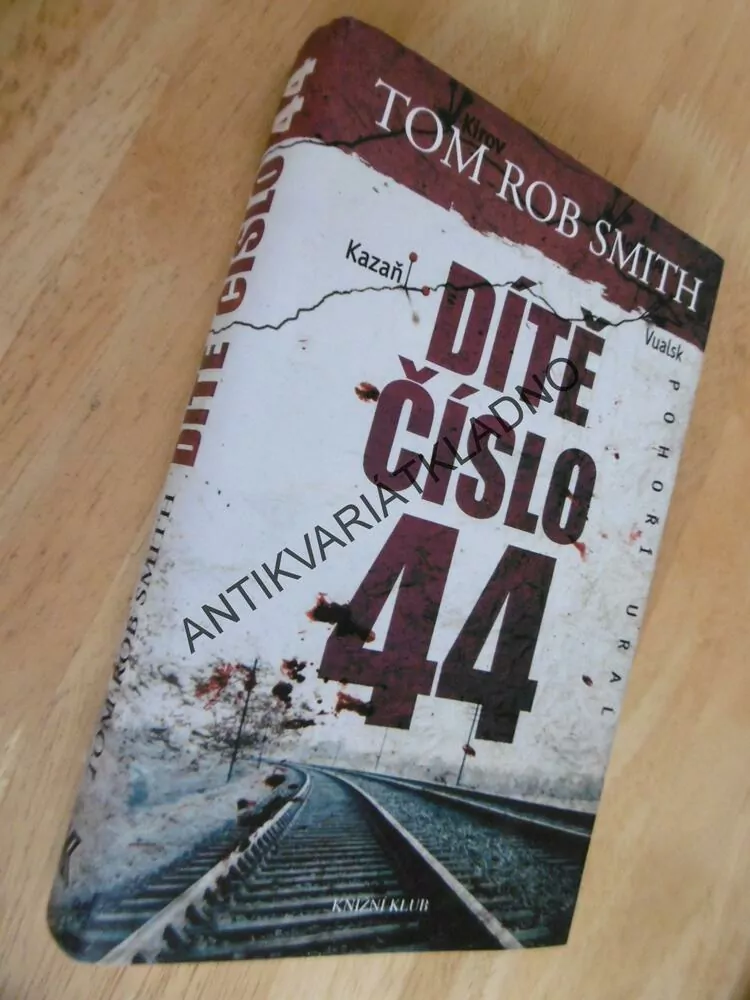 DÍTĚ ČÍSLO 44, TOM ROB SMITH, **an