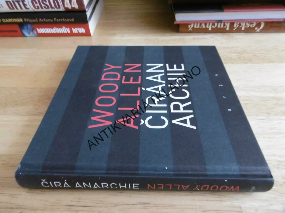 ČIRÁ ANARCHIE, WOODY ALLEN, 