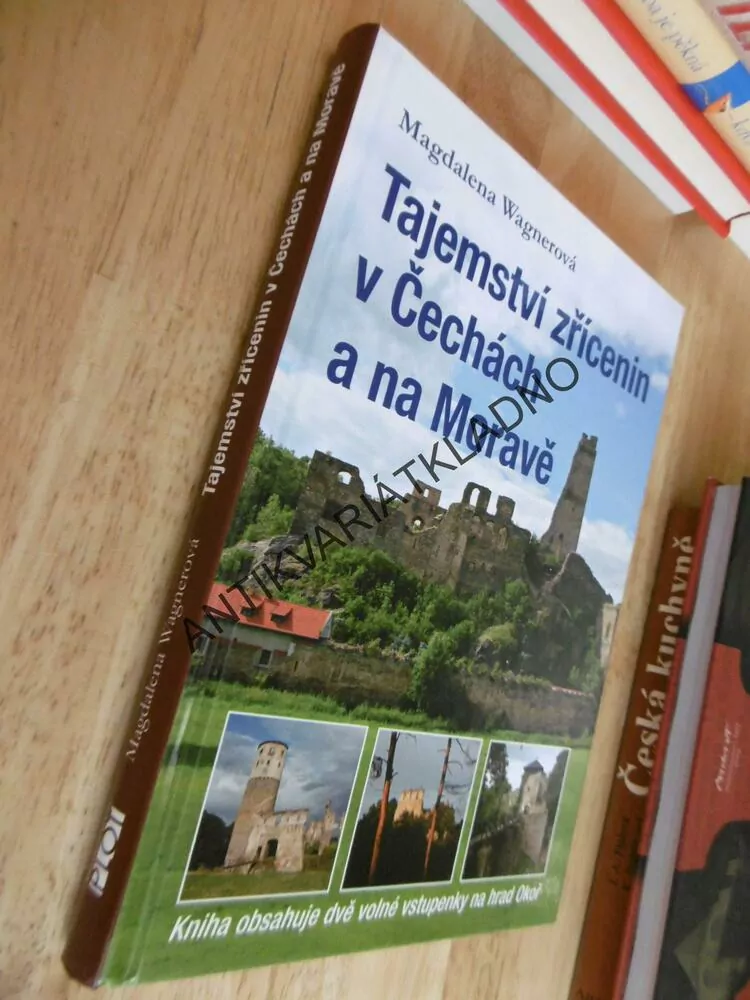 TAJEMSTVÍ ZŘÍCENIN V ČECHÁCH A NA MORAVĚ, WAGNEROVÁ