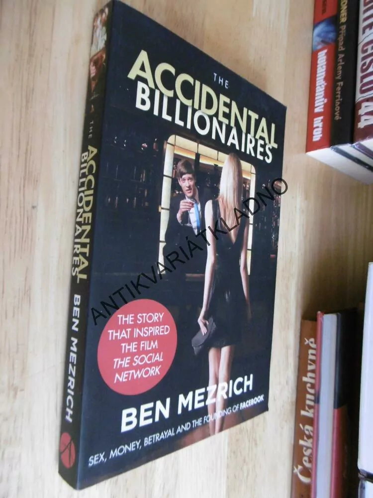 THE ACCIDENTAL BILLIONAIRES, BEN MEZRICH, ANGLICKY, **an