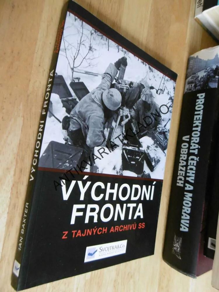 VÝCHODNÍ FRONTA Z TAJNÝCH ARCHIVŮ SS, IAN BAXTER, **an