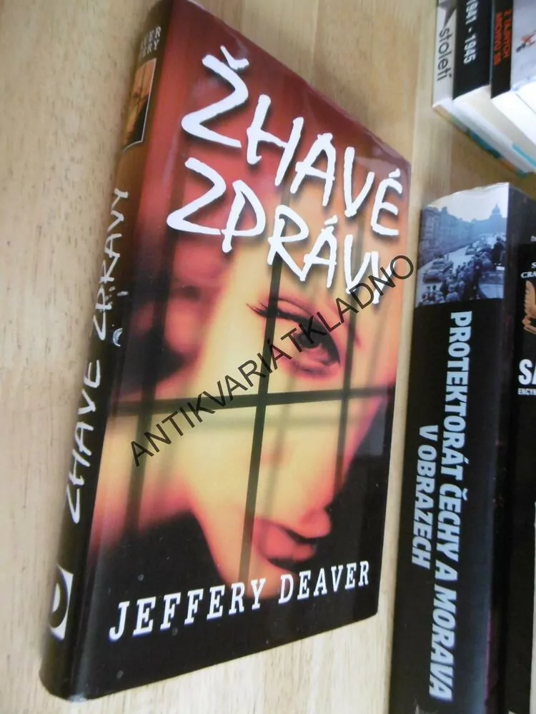 ŽHAVÉ ZPRÁVY, JEFFERY DEAVER, **an