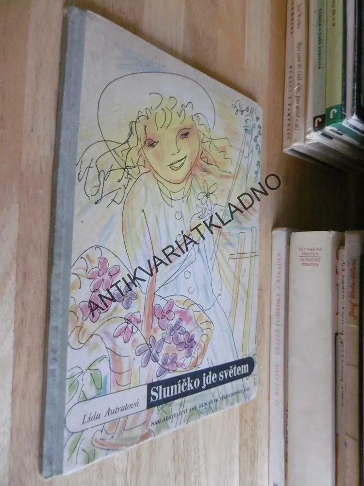 SLUNÍČKO JDE SVĚTEM, LÍDA AUTRATOVÁ, **an