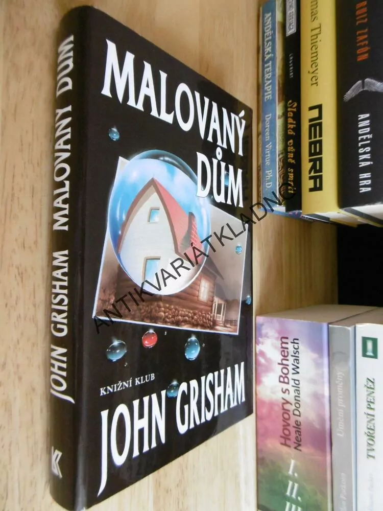 MALOVANÝ DŮM, JOHN GRISHAM, **an