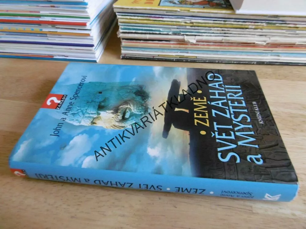ZEMĚ SVĚT ZÁHAD A MYSTÉRIÍ, JOHN A ANNE SPENCEROVI, **an