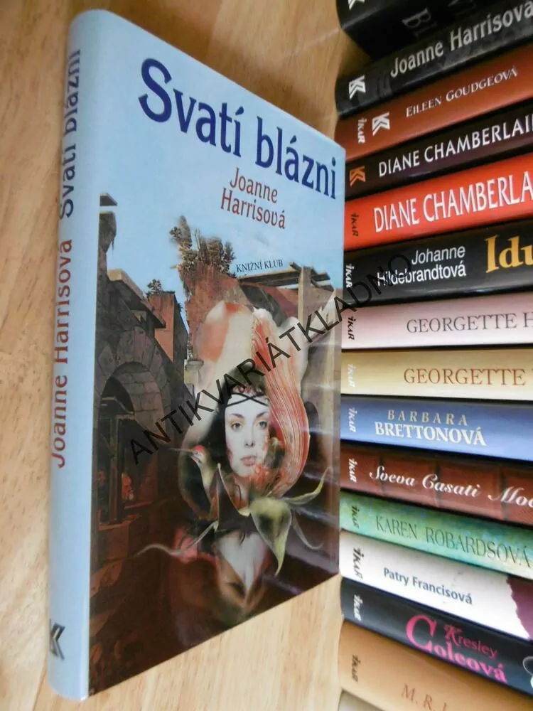 SVATÍ BLÁZNI, JOANNE HARRISOVÁ, **an