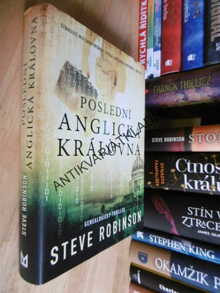 POSLEDNÍ ANGLICKÁ KRÁLOVNA, STEVE ROBINSON, **an