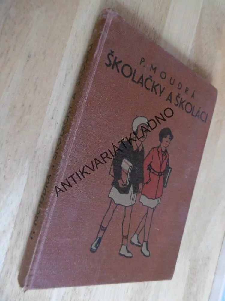 ŠKOLAČKY A ŠKOLÁCI, PAVLA MOUDRÁ, FR. HORNÍK, MIL. NOVÁK, **an